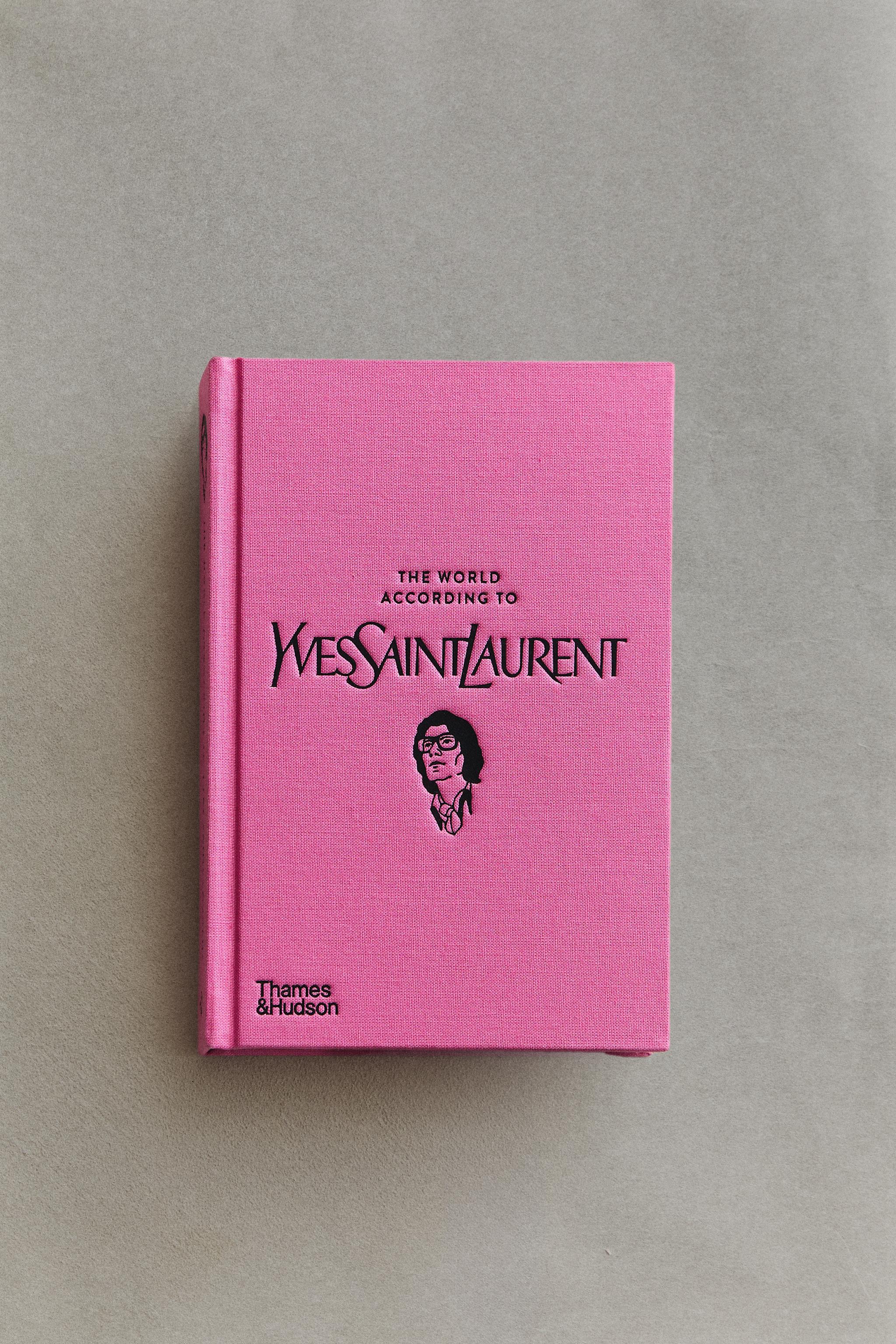 LIVRE THE WORLD ACCORDING TO YSL (ANGLAIS)